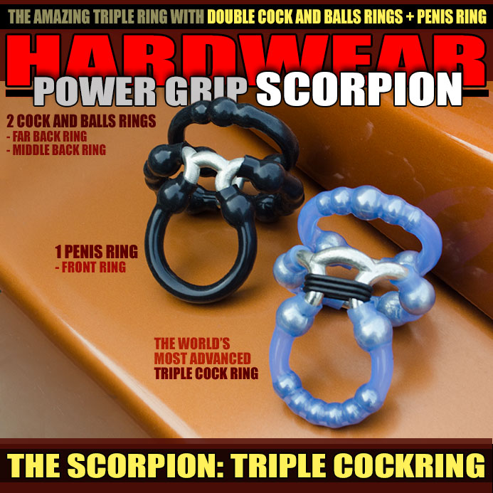 THE SCORPION: TRIPLE COCK RING - allknight.com: The Scorpion Triple Cock Ring by Hardwear is designed to get you super strong erection, improved staying power, and also to be fantastic as an ADR (All Day Cock Ring). Amazingly Sexy, The Scorpion is the ultimate 3-in-1 male enhancing ring.